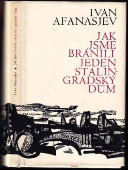 Jak jsme bránili jeden stalingradský dům