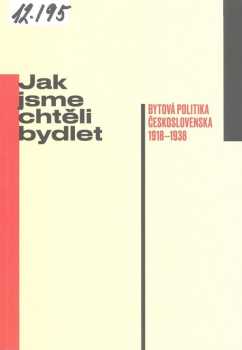 Jak jsme chtěli bydlet