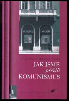 Jak jsme přežili komunismus