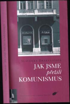 Jak jsme přežili komunismus