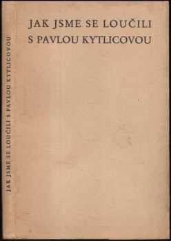Jak jsme se loučili s Pavlou Kytlicovou