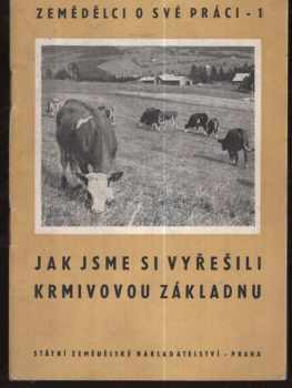Jak jsme si vyřešili krmivovou základnu