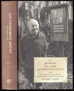 Jak jsme zachraňovali svět, aneb, Půl století ve službách mezinárodní ochrany přírody