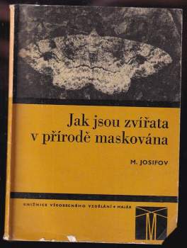 Michail Vladimirov Josifov: Jak jsou zvířata v přírodě maskována