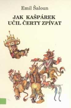 Jak Kašpárek učil čerty zpívat