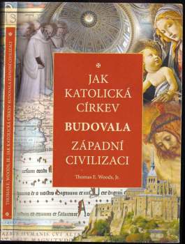 Jak katolická církev budovala západní civilizaci