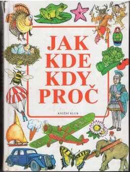 Jak, kde, kdy, proč