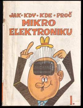 Jak, kdy, kde, proč mikroelektroniku