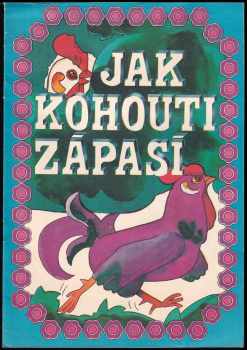 Jak kohouti zápasí