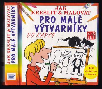 Jak kreslit & malovat : pro malé výtvarníky do kapsy