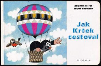 Zdeněk Miler: Jak krtek cestoval