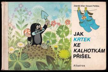 Eduard Petiška: Jak krtek ke kalhotkám přišel