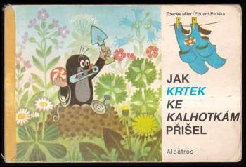 Eduard Petiška: Jak krtek ke kalhotkám přišel