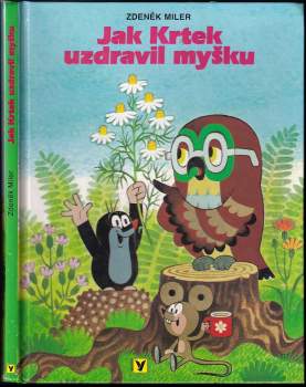 Hana Doskočilová: Jak krtek uzdravil myšku