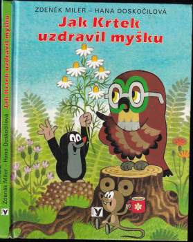 Hana Doskočilová: Jak krtek uzdravil myšku