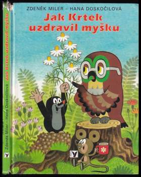 Hana Doskočilová: Jak krtek uzdravil myšku