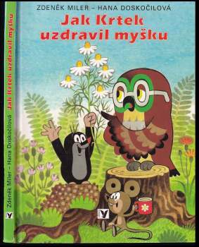 Hana Doskočilová: Jak krtek uzdravil myšku