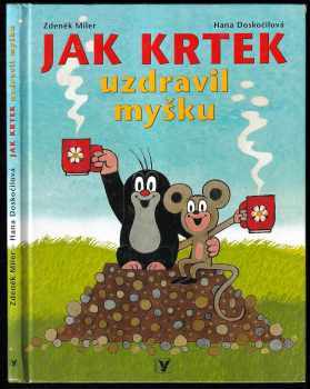 Hana Doskočilová: Jak krtek uzdravil myšku