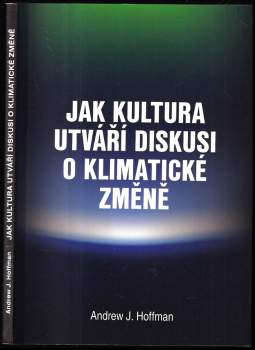 Jak kultura utváří diskusi o klimatické změně
