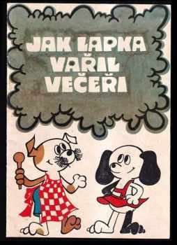 Jak lapka vařil večeři