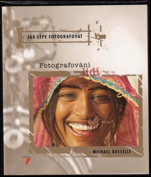 Michael Busselle: Jak lépe fotografovat
