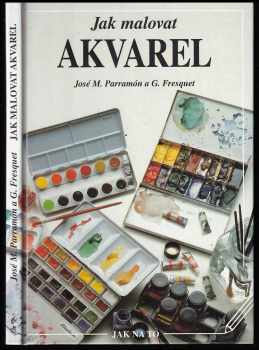 José María Parramón: Jak malovat akvarel
