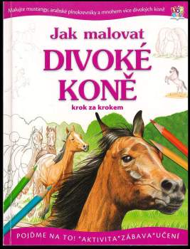 Jak malovat divoké koně krok za krokem