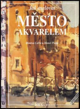 Muntsa Calbó: Jak malovat město akvarelem