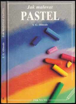Salvador González Olmedo: Jak malovat pastel