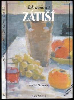 José María Parramón: Jak malovat zátiší