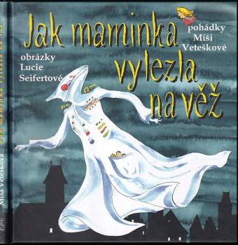 Jak maminka vylezla na věž