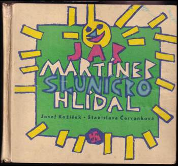 Jak Martínek sluníčko hlídal