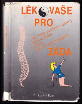 Jak máš pružnou páteř, tak jsi starý, aneb, Jak se stát mladším