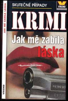 Jak mě zabila láska