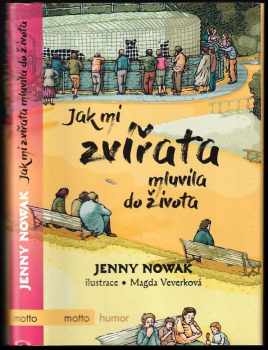 Jenny Nowak: Jak mi zvířata mluvila do života