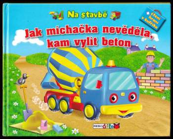 Jak míchačka nevěděla, kam vylít beton