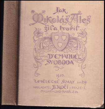Jak Mikoláš Aleš žil a tvořil
