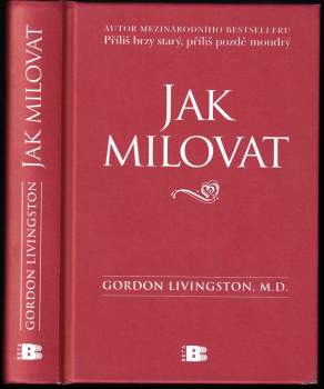 Gordon Livingston: Jak milovat