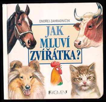Ondřej Zahradníček: Jak mluví zvířátka?
