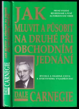 Dale Carnegie: Jak mluvit a působit na druhé při obchodním jednání