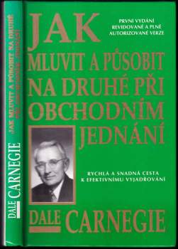 Dale Carnegie: Jak mluvit a působit na druhé při obchodním jednání