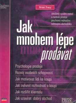 Jak mnohem lépe prodávat