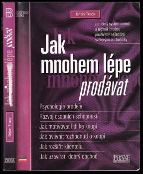 Brian Tracy: Jak mnohem lépe prodávat