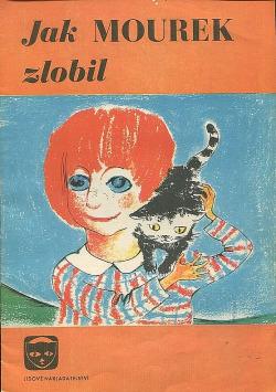 Jak Mourek zlobil