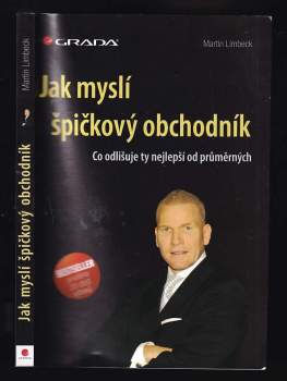 Jak myslí špičkový obchodník : co odlišuje ty nejlepší od průměrných