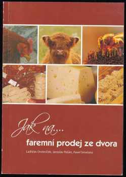 Ladislav Drobníček: Jak na-- faremní prodej ze dvora