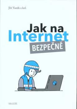 Jak na Internet bezpečně