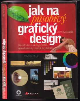 John McWade: Jak na působivý grafický design