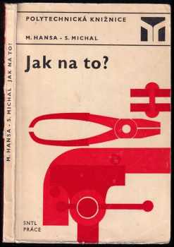 Jak na to?