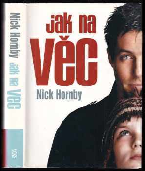 Jak na věc - Nick Hornby (2002) - ID: 447212